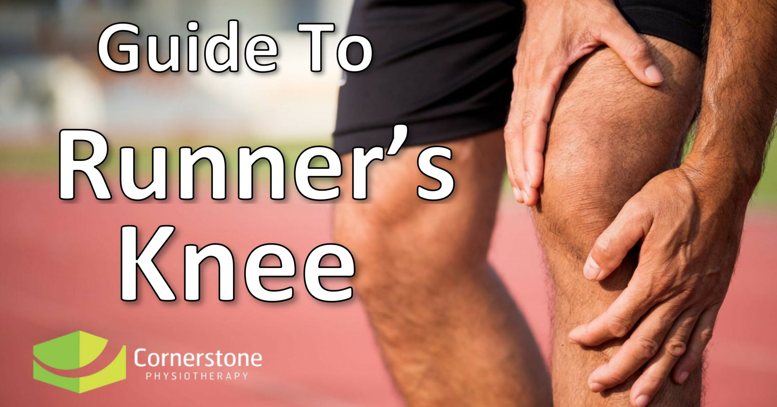 How To Fix Runner s Knee Symptoms Causes Treatment Exercises